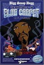 Bigg Snoop Dogg Presents: Tha Adventures of the Blue Carpet Treatment Movie Streaming.