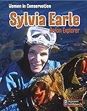 Sylvia Earle: Ocean Explorer (Women in Conservation)