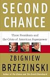 Second Chance: Three Presidents and the Crisis of American Superpower