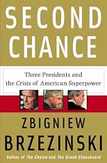 Second Chance: Three Presidents and the Crisis of American Superpower