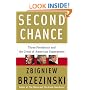 Second Chance: Three Presidents and the Crisis of American Superpower