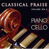 Classical Praise - Piano & Cello - Volume 3