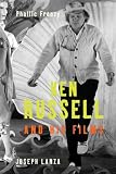 Phallic Frenzy: Ken Russell and His Films