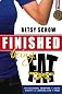 Finished Being Fat: An Accidental Adventure in Losing Weight and Learning How to Finish 