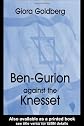 BEN-GURION AGAINST THE KNESSET (Cass Series--Israeli History, Politics, and Society)