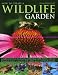 How to Create a Wildlife Garden: Complete instructions for designing and planting wildlife habitats, with over 40 practical projects, a directory of 70 wildlife species and 800 photographs