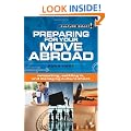 Preparing for Your Move Abroad: Relocating, Settling in, Managing Culture Shock (Culture Smart!)