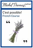 Cest Possible!: French - The Michel Thomas Method (Michel Thomas Series)
