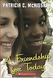 A Friendship for Today