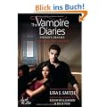 The Vampire Diaries - Stefan's Diaries - Am Anfang der Ewigkeit: Band 1