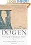 The Essential Dogen: Writings of the Great ZEN Master
