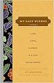 My Last Wishes -- (A Journal of Life, Love, Laughs, & a Few Final Notes) (Hardcover)