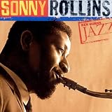 Ken Burns Jazz Collection: The Definitive Sonny Rollins