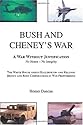 Bush and Cheney's War: A War Without Justification