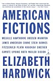American Fictions (0375754822) by Hardwick, Elizabeth