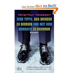 Zehn Tipps, das Morden zu beenden und mit dem Abwasch zu beginnen: Roman