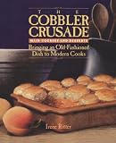 The Cobbler Crusade: Bringing An Old-fashioned Dish To Modern Cooks