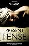 Present Tense: A Story of Rape and Revenge