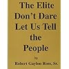 The Elite Don't Dare Let Us Tell the People