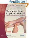 The Muscle and Bone Palpation Manual...