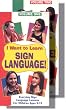 I Want to Learn Sign Langauge, Vol. 2