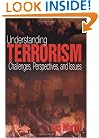 Understanding Terrorism: Challenges, Perspectives, and Issues