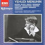 Menuhin Plays Bazzini, Bloch, Dinicu, Granados, Kreisler, Moszkowski and Others