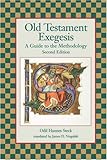 Old Testament Exegesis: A Guide to the Methodology, Second Edition (Resources for Biblical Study)