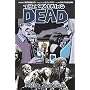 The Walking Dead 13: Kein Zur�ck von Robert Kirkman