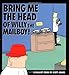 Bring Me The Head Of Willy The Mailboy!