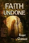 Faith Undone: The emerging church - a new reformation or an end-time deception
