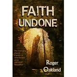Faith Undone: The emerging church - a new reformation or an end-time deception
