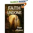 Faith Undone: The emerging church - a new reformation or an end-time deception by  Roger Oakland