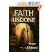 Faith Undone: The emerging church - a new reformation or an end-time deception