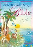 The beautiful story of the Bible