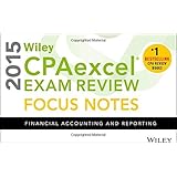 wiley cpaexcel exam review 2015 focus notes financial accounting and reporting
