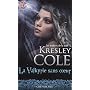 Les ombres de la nuit, tome 2: La valkyrie sans co&hellip de Kresley Cole