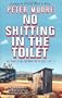 No Shitting in the Toilet