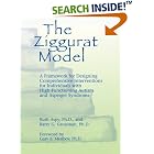 The Ziggurat Model: A Framework for Designing Comprehensive Interventions for Individuals... by  Ruth Aspy, Barry Grossman, and Gary B. Mesibov