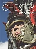 Chester : city guide