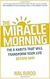 The Miracle Morning: The 6 Habits That Will Transform Your Life Before 8AM