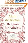Religion for Atheists: A non-believer...