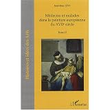 M�decins et malades dans la peinture europ�enne du XVIIe si�cle : Tome 2par Jean-Marc L�vy
