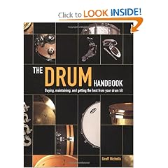 The Drum Handbook: Buying, Maintaining and Getting the Best from Your Drum Kit