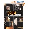 The Drum Handbook: Buying, Maintaining and Getting the Best from Your Drum Kit