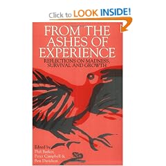 From the Ashes of Experience: Reflections on Madness, Survival and Growth