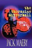 The Thorazine Mirrorball
