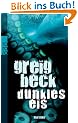 Dunkles Eis: Thriller