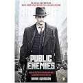 Public Enemies (America's Greatest Crime Wave and the Birth of the FBI, 1933-34) (Media Tie-In) (Paperback)