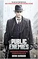 Public Enemies (America's Greatest Crime Wave and the Birth of the FBI, 1933-34) (Media Tie-In) (Paperback)